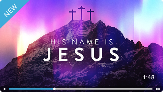 His Name Is Jesus - Centerline New Media