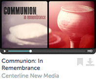 Communion: In Remembrance by Centerline