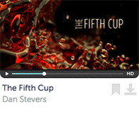 The Fifth Cup by Dan Stevers